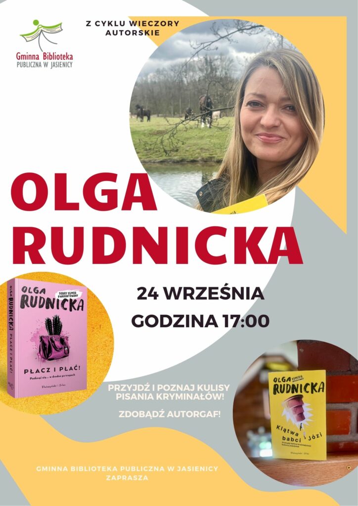 Zaproszenie na spotkanie z autorką komedii kryminalnych Olga Rudnicką